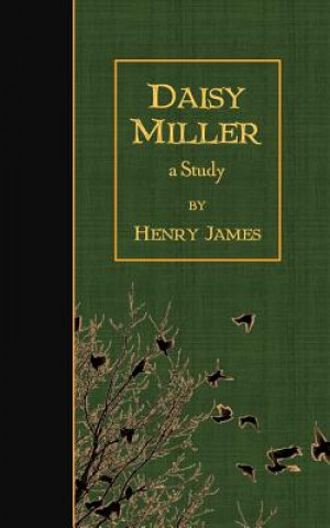 Kniha Daisy Miller: A Study Henry James