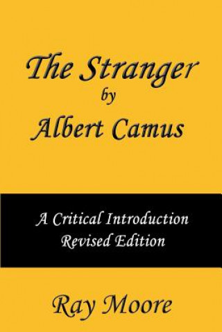 Książka The Stranger by Albert Camus A Critical Introduction (Revised Edition) Ray Moore M a