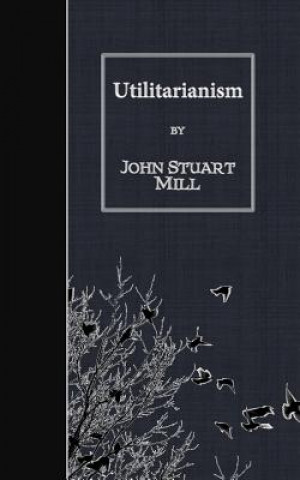 Książka Utilitarianism John Stuart Mill