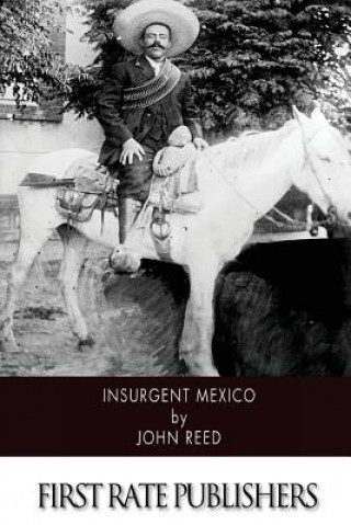 Book Insurgent Mexico John Reed