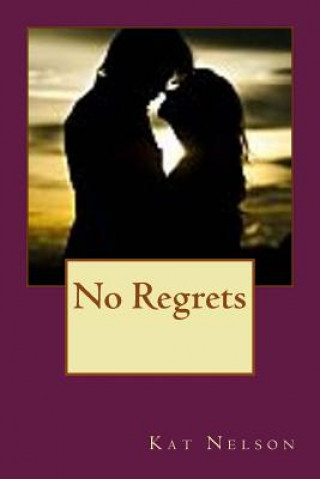 Book No Regrets Kat Nelson