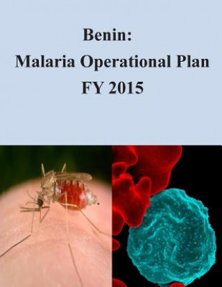 Carte Benin: Malaria Operational Plan FY 2015 United States Agency of International De