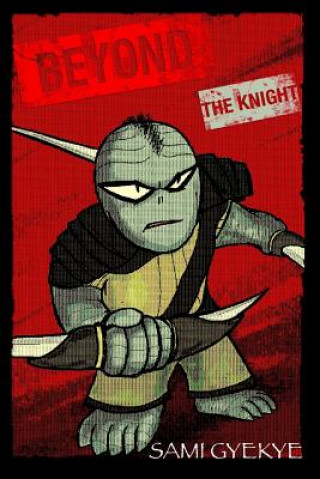 Książka Beyond: The Knight Sami Gyekye