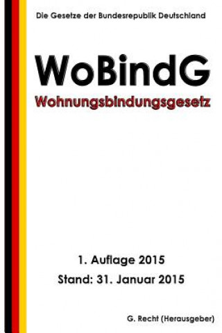 Książka Wohnungsbindungsgesetz - WoBindG G Recht