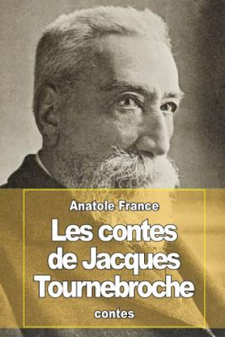 Buch Les contes de Jacques Tournebroche Anatole France