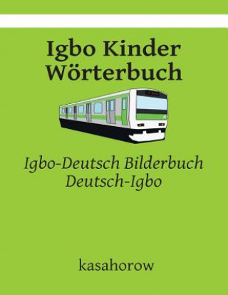 Könyv Igbo Kinder Woerterbuch kasahorow