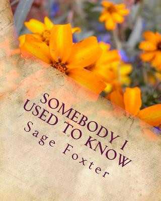Книга Somebody I used to know Sage Foxter