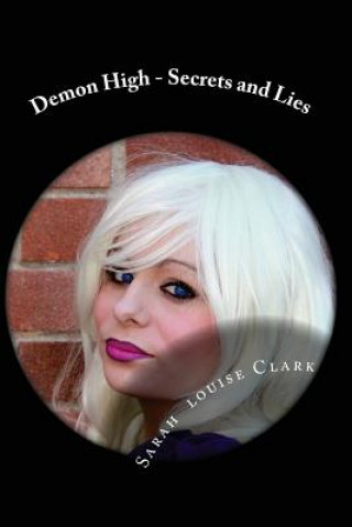 Boek Demon High - Secrets and Lies Sarah Louise Clark