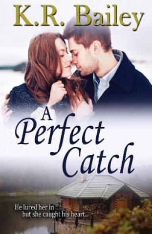 Könyv A Perfect Catch K R Bailey