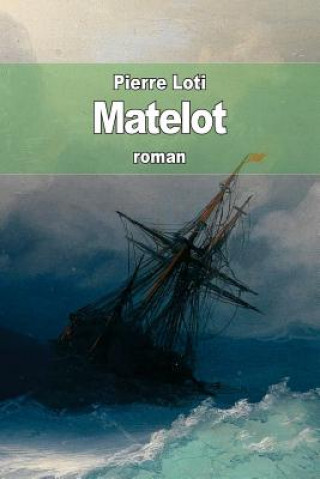 Книга Matelot Pierre Loti