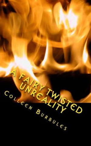 Książka A Fairy Twisted UnReality Colleen Burbules