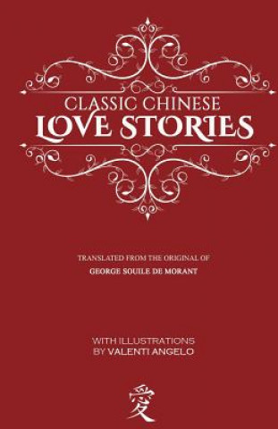 Carte Classic Chinese Love Stories George Soulie De Morant