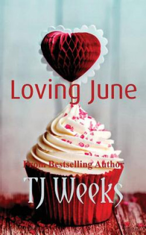 Livro Loving June Tj Weeks