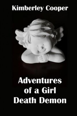 Book Adventures of a Girl Death Demon Kimberley Cooper