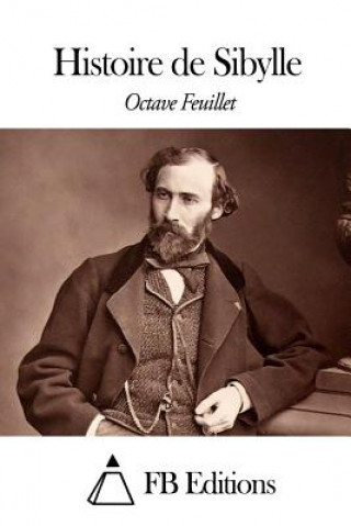 Livre Histoire de Sibylle Octave Feuillet