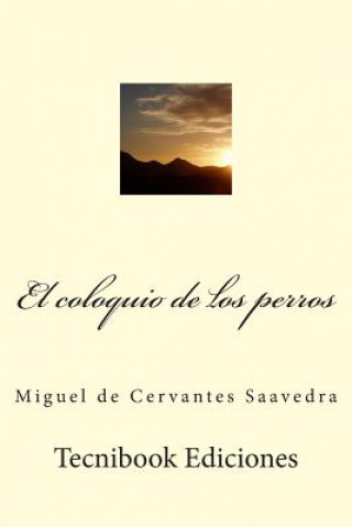 Boek El Coloquio de Los Perros Miguel de Cervantes Saavedra