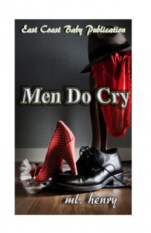 Knjiga Men Do Cry M L Henry