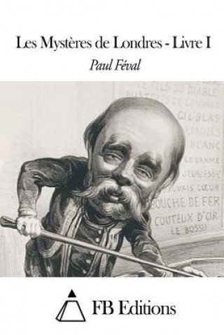 Livre Les Myst?res de Londres - Livre I Paul Feval