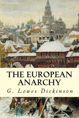 Книга The European Anarchy G Lowes Dickinson