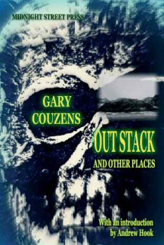 Книга Out Stack and Other Places Gary Couzens