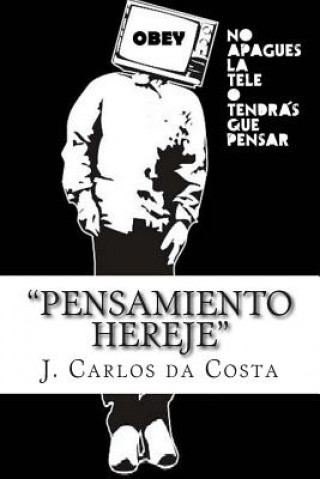 Kniha Pensamiento Hereje J Carlos Da Costa