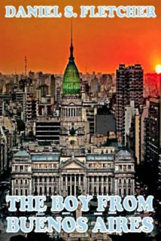 Buch The Boy from Buenos Aires: Tales of La Villa Miseria Daniel S Fletcher