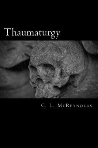 Książka Thaumaturgy C L McReynolds