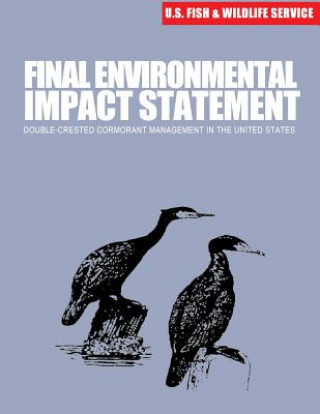 Kniha Final Environmental Impact Statement: Double-crested Cormorant Management U S Department of Interior Fish and Wil