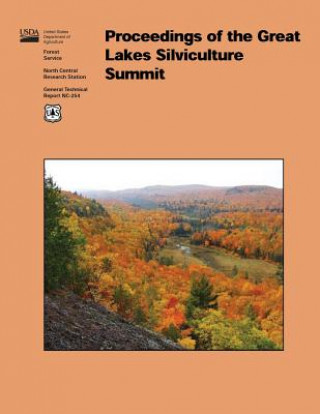 Knjiga Proceedings of the Great Lakes Silviculture Summit U S Department of Agriculture