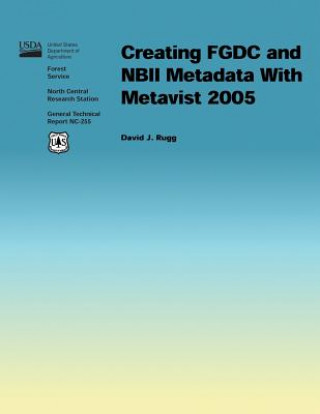Kniha Creating FGDC and NBII Metadata With Metavist 2005 Rugg