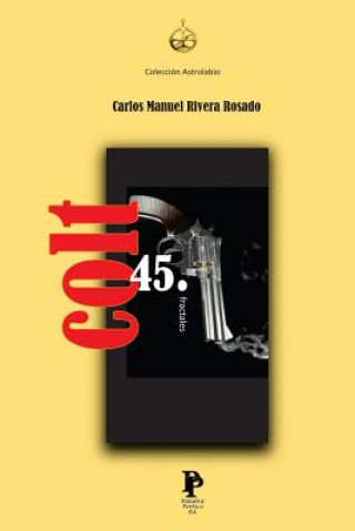 Carte Colt 45 (fractales) Carlos Manuel Rivera