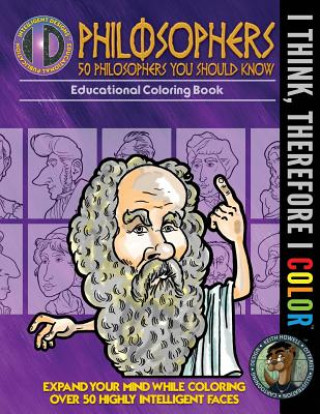 Libro I Think, Therefore I Color: 50 Philosophers You Should Know Keith Howell