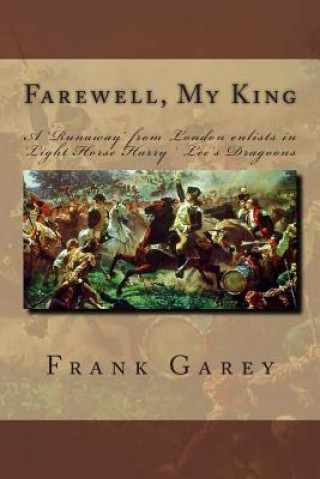 Knjiga Farewell, My King Frank B Garey