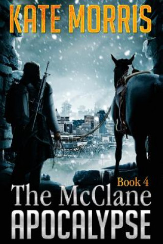 Book The McClane Apocalypse Book 4 Kate Morris