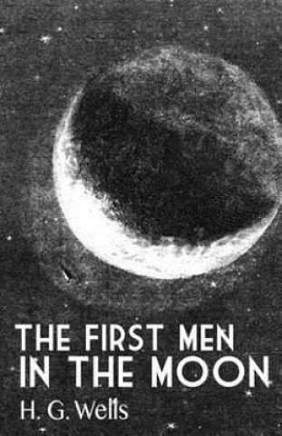 Knjiga The First Man in the Moon H G Wells