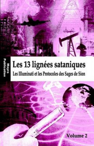 Kniha Les 13 lignées sataniques: Les Illuminati et les Protocoles des Sages de Sion Robin De Ruiter