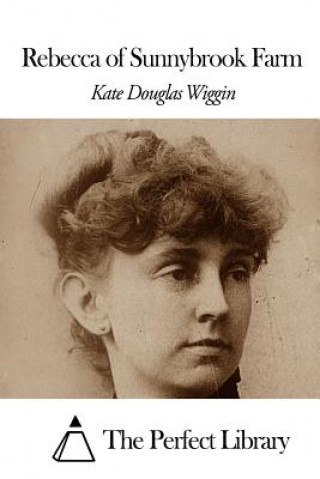 Livre Rebecca of Sunnybrook Farm Kate Douglas Wiggin