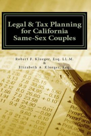Carte Legal & Tax Planning for California Same-sex Couples Robert F Klueger Esq L
