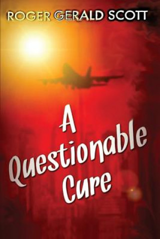 Książka A Questionable Cure Roger Gerald Scott
