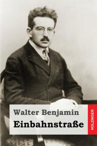 Książka Einbahnstraße Walter Benjamin