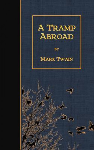 Knjiga A Tramp Abroad Mark Twain