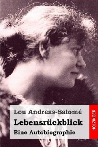 Kniha Lebensrückblick: Eine Autobiographie Lou Andreas-Salome