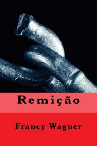 Libro Remiç?o Francy Wagner