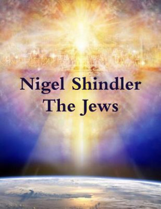 Kniha The Jews Nigel Shindler Phd