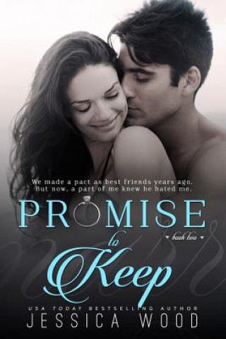 Knjiga Promise to Keep Jessica Wood