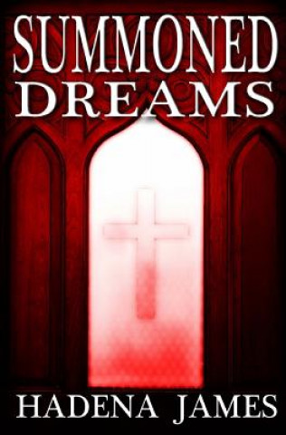 Knjiga Summoned Dreams Hadena James