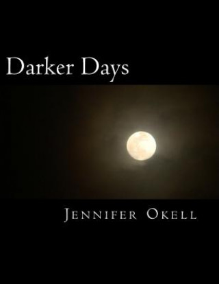 Kniha Darker Days Jennifer a Okell