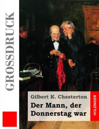 Libro Der Mann, der Donnerstag war (Großdruck) Heinrich Lautensack