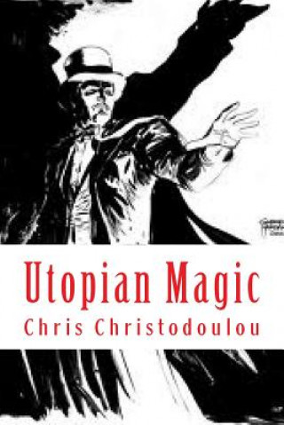 Knjiga Utopian Magic Chris Christodoulou