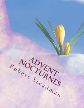 Book Advent Nocturnes Robert Steadman